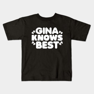 Gina Knows Best Kids T-Shirt